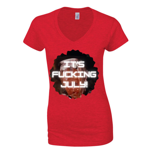 It's F***ing July - Softstyle™ women's v-neck t-shirt Thumbnail